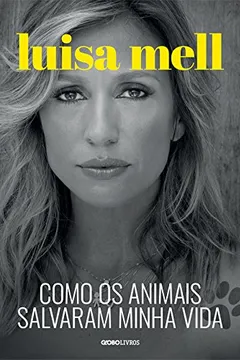 Livro Como os Animais Salvaram Minha Vida - Resumo, Resenha, PDF, etc.