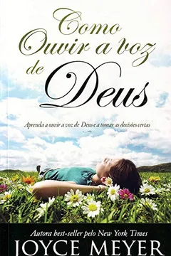 Livro Como Ouvir A Voz De Deus - Resumo, Resenha, PDF, etc.