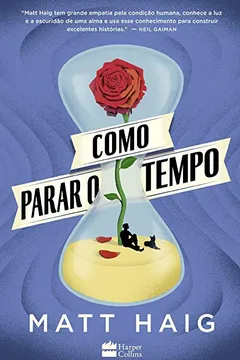 Livro Como Parar o Tempo - Resumo, Resenha, PDF, etc.