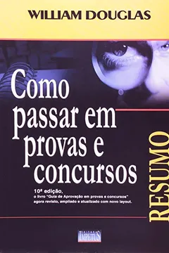 Livro Como Passar em Provas e Concursos. Resumo - Resumo, Resenha, PDF, etc.