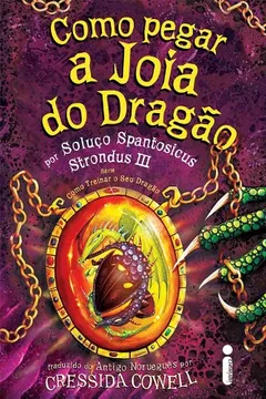 Livro Como Pegar a Joia do Dragão - Resumo, Resenha, PDF, etc.