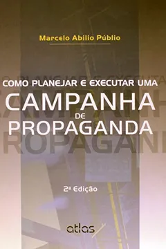 Livro Como Planejar e Executar Uma Campanha de Propaganda - Resumo, Resenha, PDF, etc.