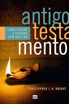 Livro Como Pregar e Ensinar com Base no Antigo Testamento - Resumo, Resenha, PDF, etc.