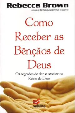 Livro Como Receber as Bênçãos de Deus - Resumo, Resenha, PDF, etc.