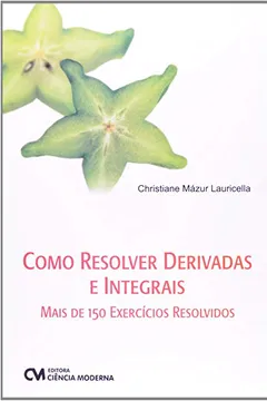 Livro Como Resolver Derivadas E Integrais - Resumo, Resenha, PDF, etc.