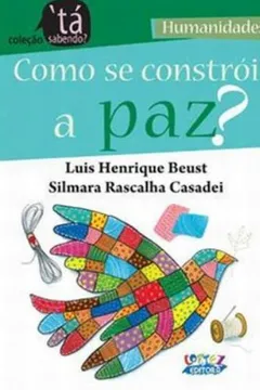 Livro Como Se Constrói a Paz? - Resumo, Resenha, PDF, etc.