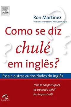Livro Como Se Diz "Chulé" em Inglês? - Resumo, Resenha, PDF, etc.