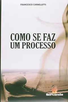 Livro Como Se Faz Um Processo - Resumo, Resenha, PDF, etc.