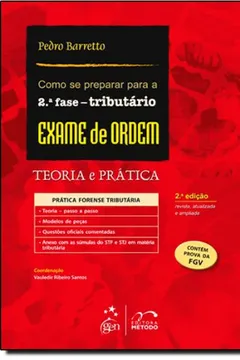Livro Como Se Preparar Para A 2ª Fase. Tributário. Exame De Ordem - Resumo, Resenha, PDF, etc.