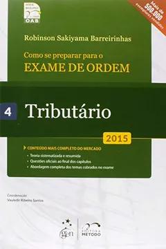 Capa do livro Como Se Preparar Para o Exame de Ordem 1ª Fase. Tributário - Volume 4