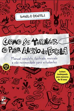Livro Como Se Tornar o Pior Aluno da Escola - Resumo, Resenha, PDF, etc.