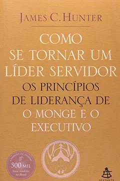 Livro Como Se Tornar Um Líder Servidor - Resumo, Resenha, PDF, etc.
