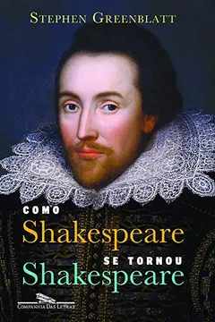 Livro Como Shakespeare Se Tornou Shakespeare - Resumo, Resenha, PDF, etc.