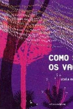 Livro Como Surgiram os Vaga-Lumes - Resumo, Resenha, PDF, etc.