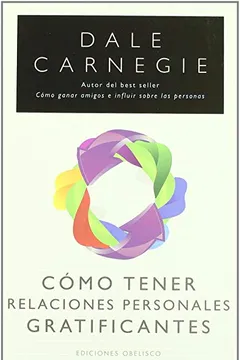 Livro Como Tener Relaciones Gratificantes = How to Have Rewarding Relationships - Resumo, Resenha, PDF, etc.