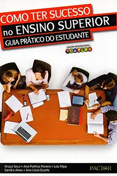 Livro Como Ter Sucesso no Ensino Superior. Guia Prático do Estudante - Resumo, Resenha, PDF, etc.