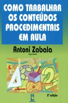 Livro Como Trabalhar os Conteúdos Procedimentais em Aula - Resumo, Resenha, PDF, etc.