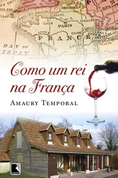 Livro Como Um Rei na França - Resumo, Resenha, PDF, etc.