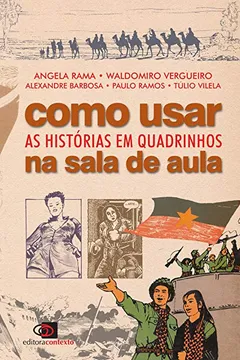 Livro Como Usar as Histórias em Quadrinhos na Sala de Aula - Resumo, Resenha, PDF, etc.