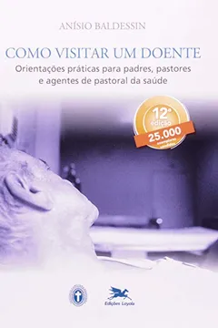 Capa do livro Como Visitar Um Doente