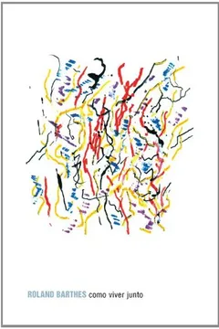 Livro Como Viver Junto - Resumo, Resenha, PDF, etc.