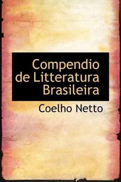 Livro Compendio de Litteratura Brasileira - Resumo, Resenha, PDF, etc.