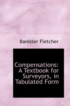 Livro Compensations: A Textbook for Surveyors, in Tabulated Form - Resumo, Resenha, PDF, etc.