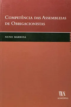 Livro Competencia Das Assembleias De Obrigacionistas - Resumo, Resenha, PDF, etc.