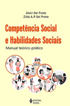 Livro Competência Social e Habilidades Sociais - Manual Teórico-Prático - Resumo, Resenha, PDF, etc.