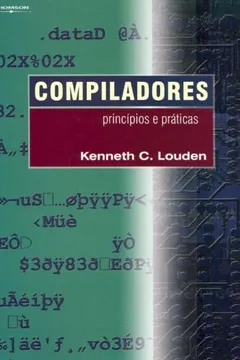 Livro Compiladores. Princípios E Práticas - Resumo, Resenha, PDF, etc.