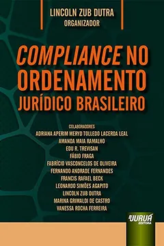 Livro Compliance no Ordenamento Jurídico Brasileiro - Resumo, Resenha, PDF, etc.