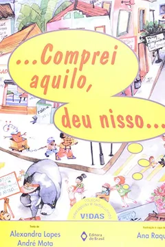 Livro Comprei Aquilo, Deu Nisso - Resumo, Resenha, PDF, etc.