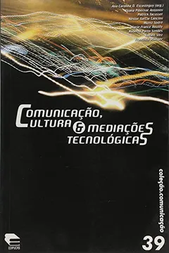 Livro Comunicacao, Cultura E Mediacoes Tecnologicas - Resumo, Resenha, PDF, etc.