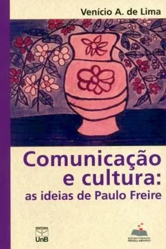Livro Comunicação E Cultura. As Ideias De Paulo Freire - Resumo, Resenha, PDF, etc.