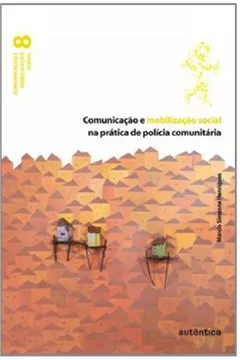 Capa do livro Comunicação e Mobilização Social na Pratica de Policia Comunitária