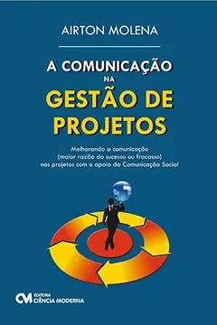 Livro Comunicacao Na Gestao De Projetos, A - Resumo, Resenha, PDF, etc.