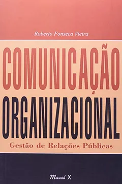 Livro Comunicação Organizacional - Resumo, Resenha, PDF, etc.