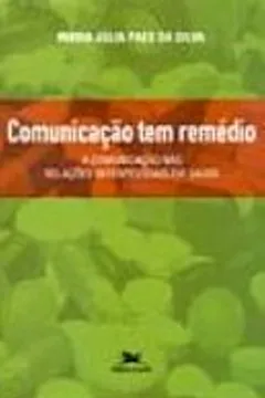 Livro Comunicação Tem Remédio - Resumo, Resenha, PDF, etc.
