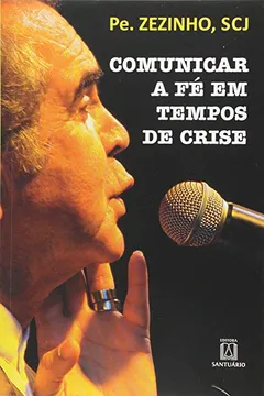 Livro Comunicar a Fé em Tempos de Crise - Resumo, Resenha, PDF, etc.