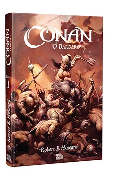 Livro Conan, o Bárbaro - Livro 1 - Resumo, Resenha, PDF, etc.