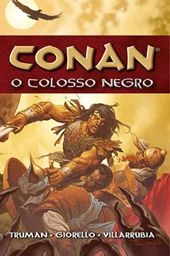 Livro Conan. O Colosso Negro - Volume 8 - Resumo, Resenha, PDF, etc.