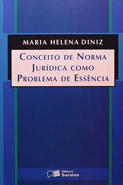 Livro Conceito de Norma Jurídica Como Problema de Essência - Resumo, Resenha, PDF, etc.