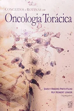 Livro Conceito E Rotinas Em Oncologia Torácica - Resumo, Resenha, PDF, etc.