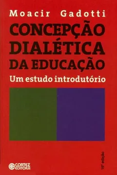 Livro Concepção Dialética da Educação. Um Estudo Introdutório - Resumo, Resenha, PDF, etc.