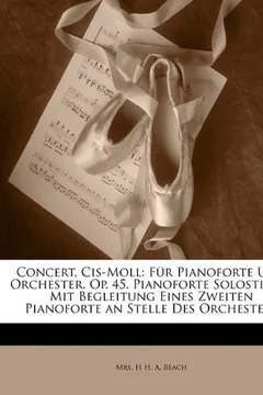 Livro Concert, Cis-Moll: Fur Pianoforte Und Orchester. Op. 45. Pianoforte Solostimme Mit Begleitung Eines Zweiten Pianoforte an Stelle Des Orch - Resumo, Resenha, PDF, etc.