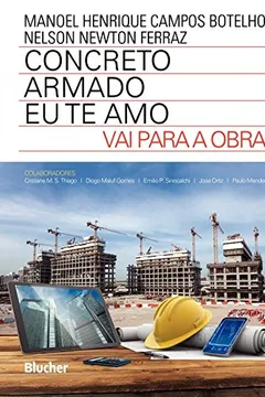 Livro Concreto Armado - Eu Te Amo - Vai Para A Obra - Resumo, Resenha, PDF, etc.