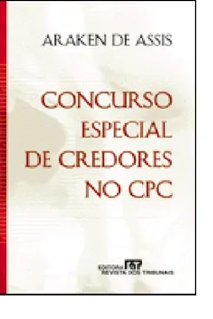 Livro Concurso Especial de Credores no CPC - Resumo, Resenha, PDF, etc.