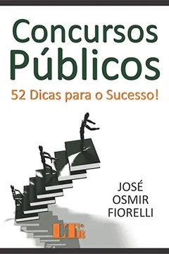 Livro Concursos Públicos. 52 Dicas Para o Sucesso! - Resumo, Resenha, PDF, etc.