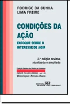 Livro Condições Da Ação. Enfoque Sobre O Interesse - Resumo, Resenha, PDF, etc.