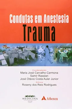 Livro Condutas em Anestesia. Trauma - Resumo, Resenha, PDF, etc.